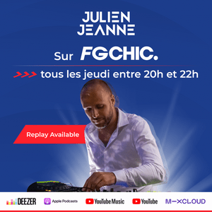 Écoutez Julien Jeanne - Radio FG - FG CHIC dans l'application