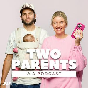 Écoutez Two Parents & A Podcast dans l'application