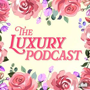 Écoutez The Luxury Podcast dans l'application