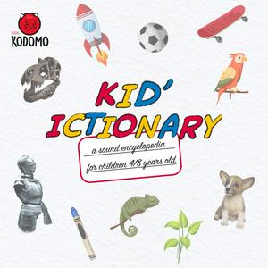 Écoutez Kid'ictionary, audio encyclopedia for kids dans l'application