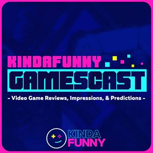 Écoutez Kinda Funny Gamescast: Video Game Podcast dans l'application