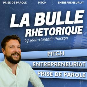 Écoutez La Bulle Rhétorique 🎙️ Par Jean-Corentin Poisson dans l'application