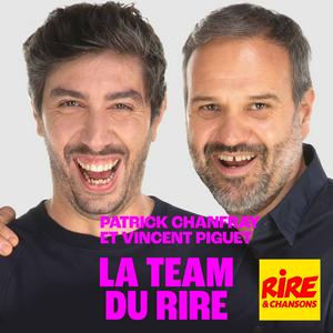 Écoutez Patrick Chanfray et Vincent Piguet - La Team du Rire dans l'application