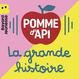 Écoutez La grande histoire de Pomme d'Api dans l'application