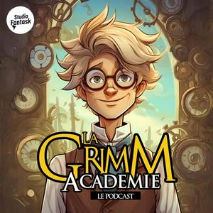 Écoutez La Grimm Académie (Histoires pour enfants) dans l'application