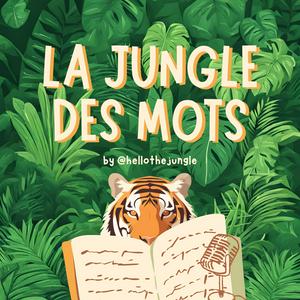 Écoutez La Jungle des Mots dans l'application