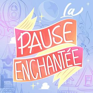 Écoutez La Pause Enchantée Disney dans l'application