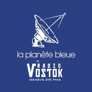 Écoutez La Planète Bleue - Radio Vostok dans l'application