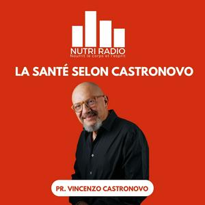 Écoutez La santé selon Castronovo dans l'application