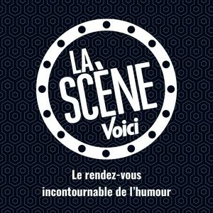 Écoutez La Scène Voici : le rendez-vous incontournable de l'humour dans l'application