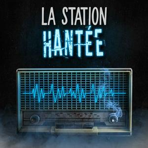 Écoutez La Station Hantée dans l'application