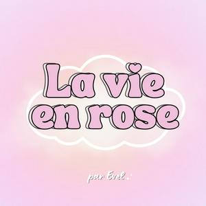 Écoutez La vie en rose dans l'application