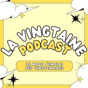 Écoutez La Vingtaine dans l'application