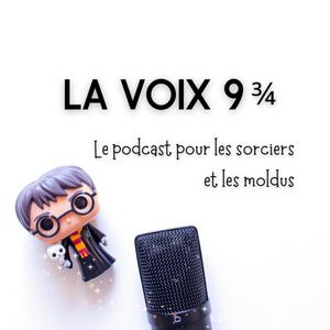 Écoutez La Voix 9¾ dans l'application