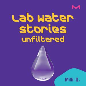 Écoutez Lab Water Stories - Unfiltered. dans l'application