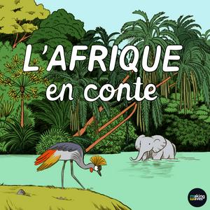 Écoutez L'Afrique en conte dans l'application