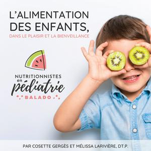 Écoutez L'ALIMENTATION DES ENFANTS dans le plaisir et la bienveillance dans l'application