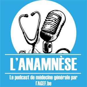 Écoutez L'Anamnèse - Le podcast de médecine générale dans l'application