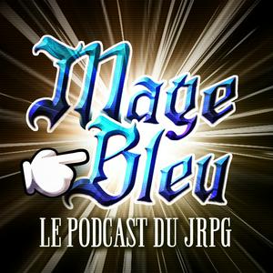 Écoutez Mage Bleu - Podcast JRPG dans l'application