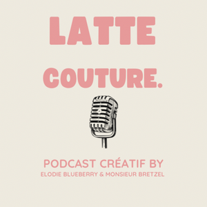 Écoutez Latte Couture. dans l'application