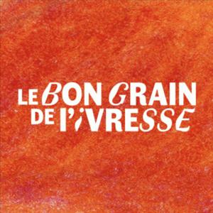 Écoutez Le Bon Grain de l'Ivresse dans l'application