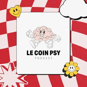 Écoutez Le Coin Psy dans l'application