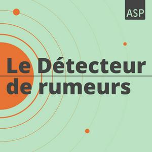 Écoutez Le Détecteur de rumeurs dans l'application