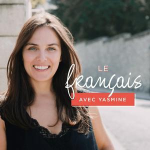 Écoutez Le français avec Yasmine dans l'application