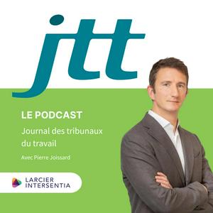 Écoutez Le Journal des tribunaux du travail dans l'application