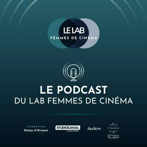 Écoutez Le Lab Femmes de Cinéma dans l'application