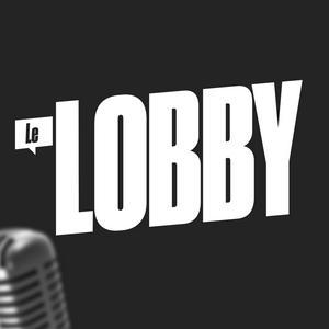 Écoutez LE LOBBY dans l'application