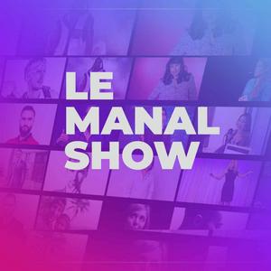 Écoutez Le Manal Show dans l'application