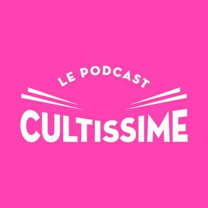 Écoutez Le Podcast CULTISSIME dans l'application