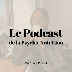 Écoutez Le Podcast de la Psycho-Nutrition dans l'application