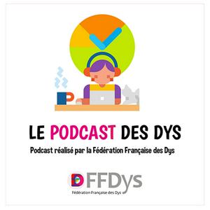 Écoutez Le podcast des Dys, les Experts ont la Parole dans l'application