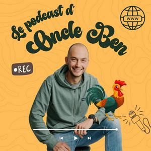 Écoutez Le Podcast d'Oncle Ben dans l'application