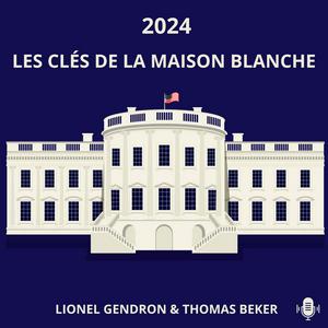 Écoutez 2024 : Les clés de la Maison Blanche dans l'application