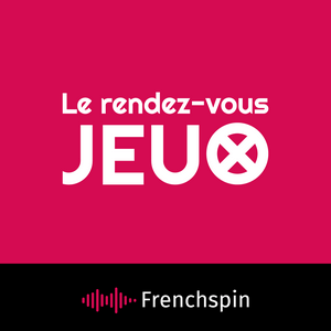 Écoutez Le rendez-vous Jeux dans l'application