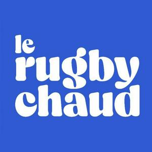 Écoutez Le Rugby Chaud dans l'application