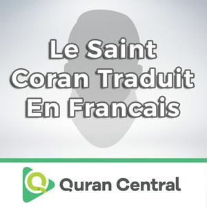 Écoutez Le Saint Coran traduit en francais dans l'application