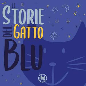 Écoutez Le Storie del Gatto Blu | Fiabe raccontate ai bambini dans l'application