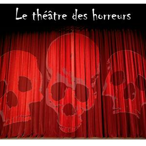 Écoutez Le Théâtre des Horreurs dans l'application