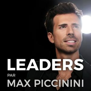 Écoutez LEADERS par Max Piccinini dans l'application