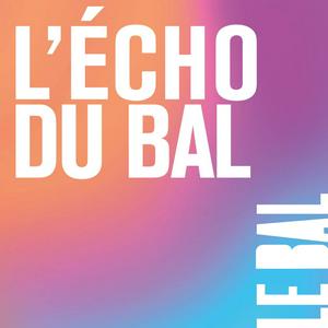 Écoutez L'Écho du BAL dans l'application