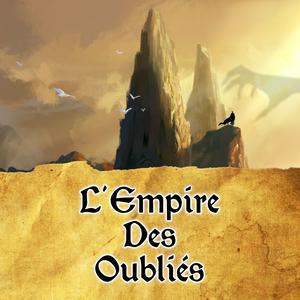 Écoutez L'Empire des Oubliés (JDR) dans l'application