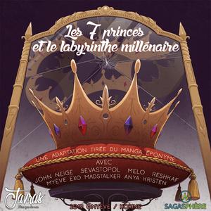 Écoutez Les 7 princes et le labyrinthe millénaire dans l'application