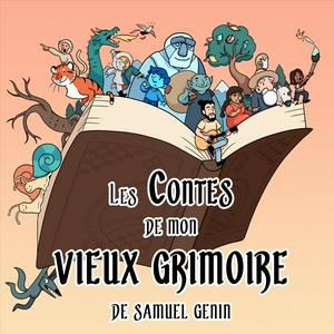 Écoutez Les Contes de mon Vieux Grimoire dans l'application