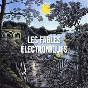 Écoutez Les Fables Électroniques dans l'application