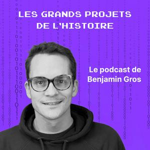 Écoutez Les Grands Projets de l'Histoire dans l'application