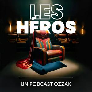 Écoutez Les Héros Podcast dans l'application